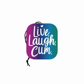 Live, Laugh, Cum Air Freshener